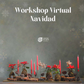 Workshop Virtual Navidad 2023